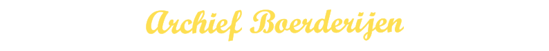 Archief Boerderijen