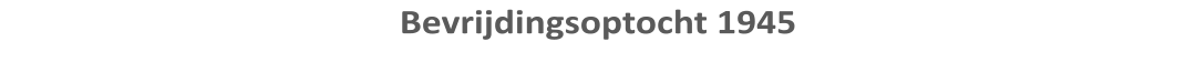 Bevrijdingsoptocht 1945