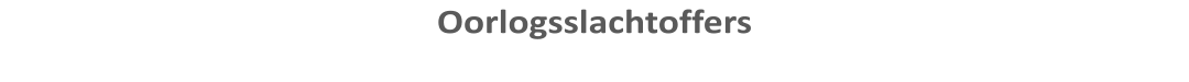 Oorlogsslachtoffers