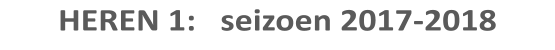 HEREN 1:   seizoen 2017-2018