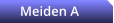Meiden A