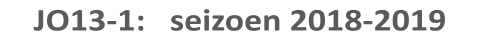 JO13-1:   seizoen 2018-2019