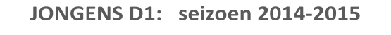 JONGENS D1:   seizoen 2014-2015