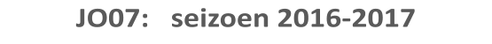JO07:   seizoen 2016-2017