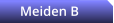 Meiden B