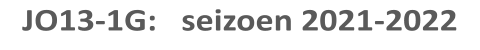 JO13-1G:   seizoen 2021-2022