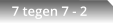 7 tegen 7 - 2
